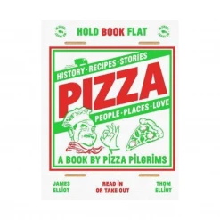 Thom Elliot, James Elliot Pizza - A Book By Pizza Pilgrims